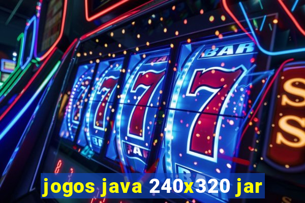 jogos java 240x320 jar